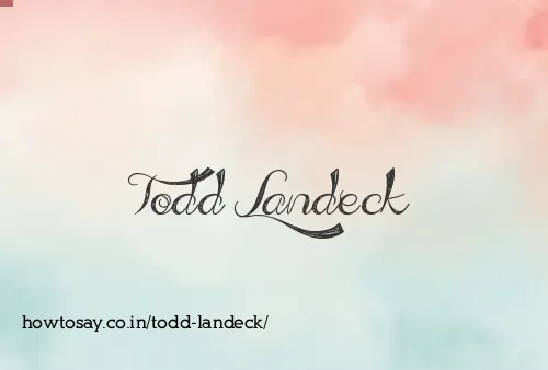 Todd Landeck