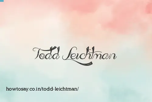Todd Leichtman