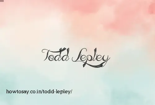 Todd Lepley