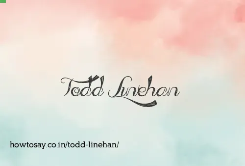 Todd Linehan