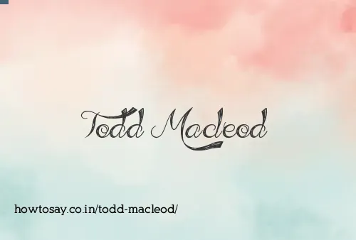 Todd Macleod
