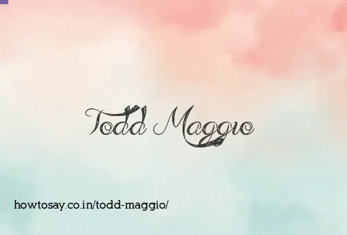Todd Maggio