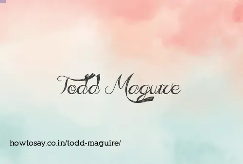 Todd Maguire
