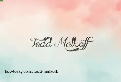 Todd Malkoff