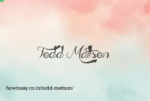 Todd Mattson