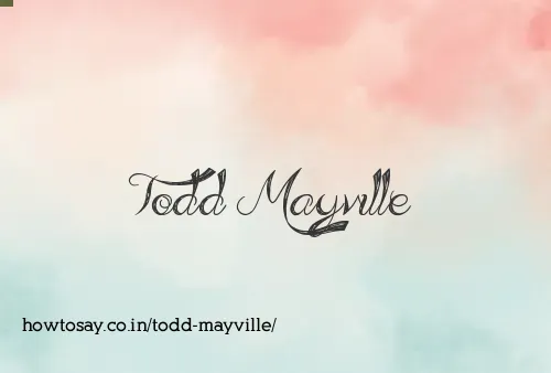 Todd Mayville