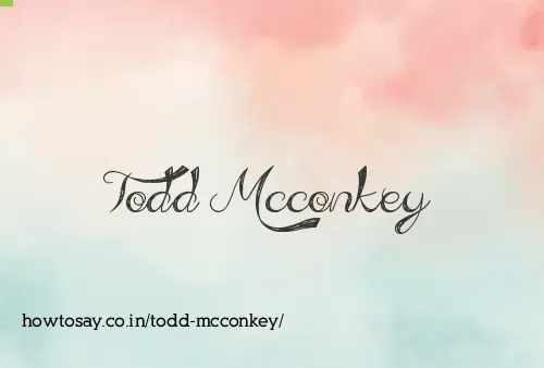 Todd Mcconkey