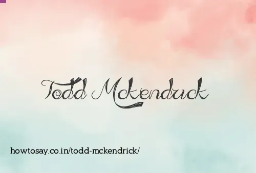 Todd Mckendrick