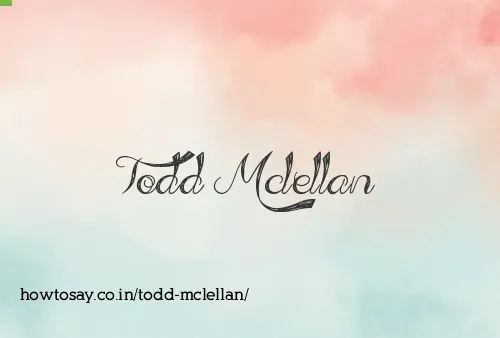 Todd Mclellan