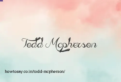 Todd Mcpherson