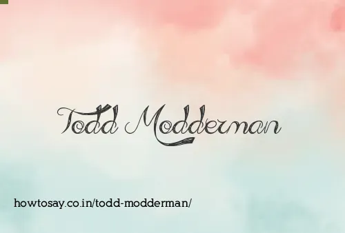 Todd Modderman