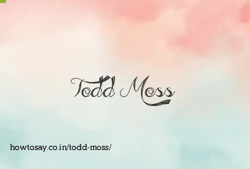 Todd Moss