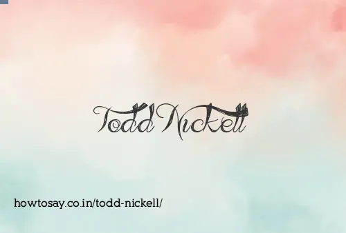 Todd Nickell