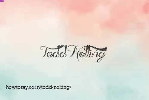 Todd Nolting