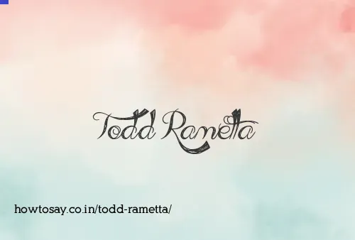 Todd Rametta