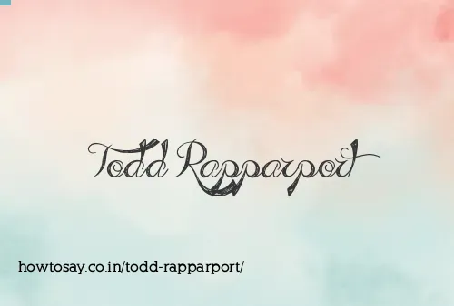 Todd Rapparport