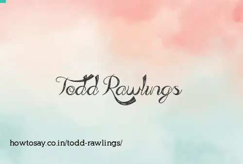 Todd Rawlings