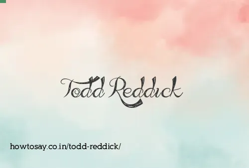 Todd Reddick