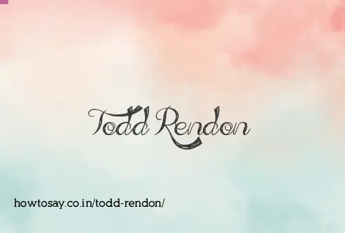 Todd Rendon
