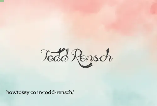 Todd Rensch