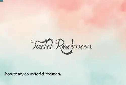 Todd Rodman