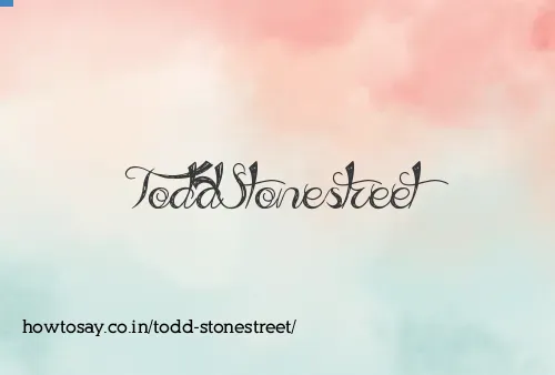 Todd Stonestreet