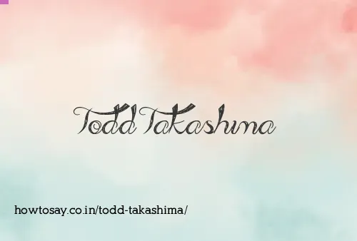Todd Takashima