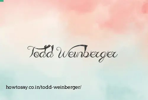 Todd Weinberger