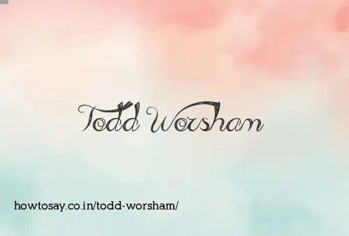 Todd Worsham