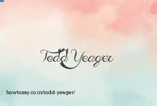 Todd Yeager