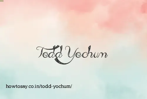 Todd Yochum
