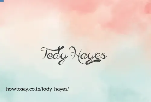 Tody Hayes