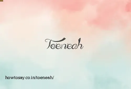 Toeneah