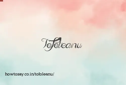 Tofoleanu