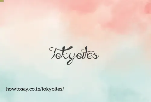 Tokyoites
