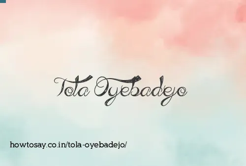 Tola Oyebadejo