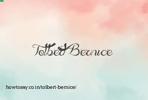 Tolbert Bernice