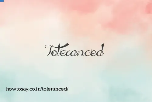 Toleranced
