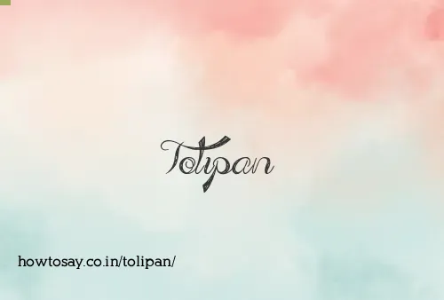 Tolipan
