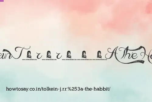 Tolkein J.r.r.: The Habbit