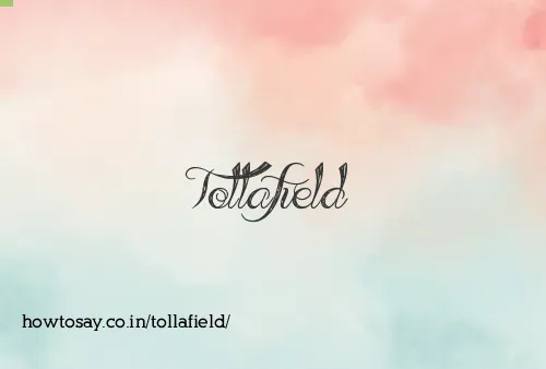 Tollafield