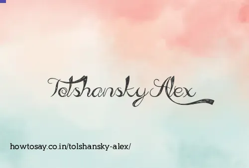 Tolshansky Alex