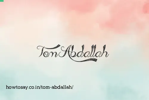 Tom Abdallah