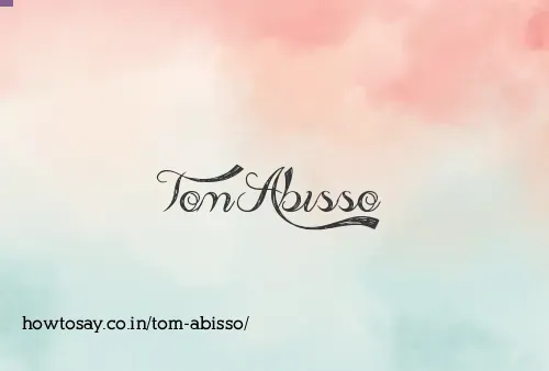 Tom Abisso