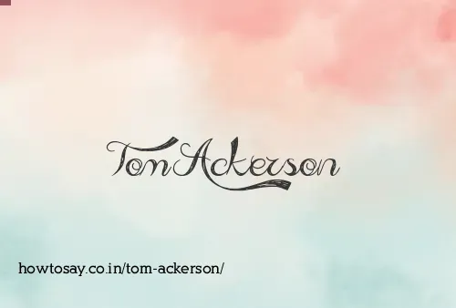 Tom Ackerson