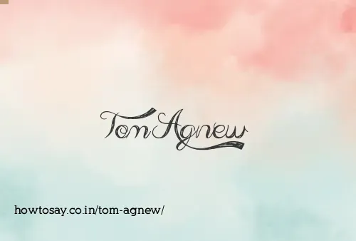 Tom Agnew