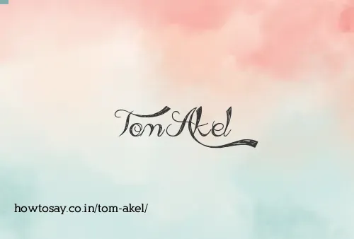Tom Akel