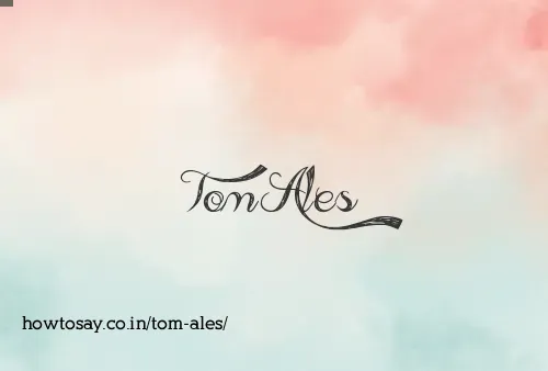 Tom Ales