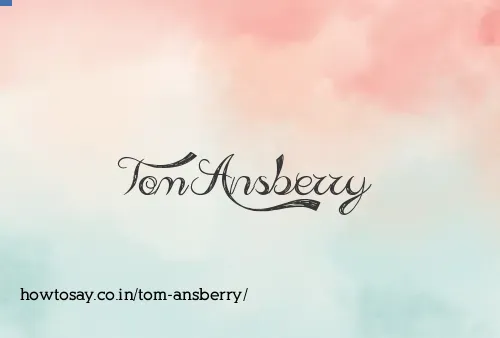 Tom Ansberry