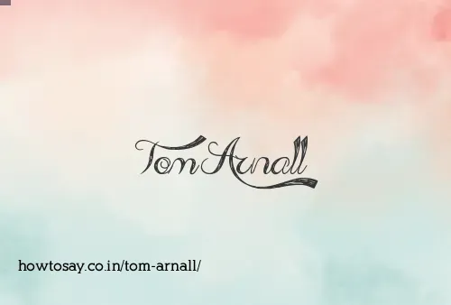 Tom Arnall